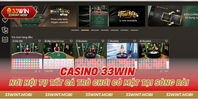Casino 33win - nơi hội tụ tất cả trò chơi có mặt tại sòng bài